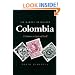 The Making of Modern Colombia: A Nation in Spite of Itself