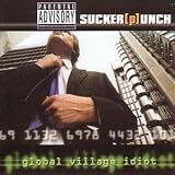 Suckerpunch - Global Village Idiot - [CD]