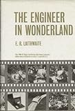 The engineer in wonderland
