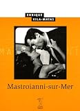 Mastroianni-sur-Mer