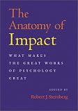 The Anatomy of Impact: What Makes the Great Works of Psychology Great