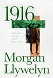 1916: A Novel of the Irish Rebellion (Irish Century)