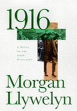 1916: A Novel of the Irish Rebellion (Irish Century)