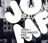 Jackie-O Motherfucker - The Magick Fire Music/Wow!