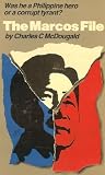The Marcos File: Was He a Philippine Hero or Corrupt Tyrant?