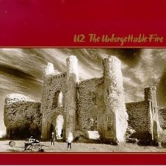 U2 - The Unforgettable Fire U2 - The Unforgettable Fire