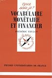 Revue Presses Universitaires de France - PUF  / Vocabulaire monétaire et financier