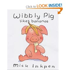 Wibbly Pig Likes Bananas