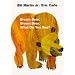 Brown Bear, Brown Bear, What Do You See?