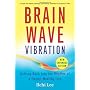 Brain Wave Vibration