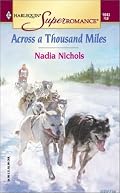 Across a Thousand Miles (Harlequin Superromance No. 1043)