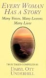 Every Woman Has a Story: Many Voices, Many Lessons, Many Lives (G K Hall Large Print Book Series)