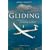 Gliding: Handbook on Soaring Flight (Flying and Gliding)