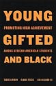 Young, Gifted, and Black: Promoting High Achievement Among African American Students