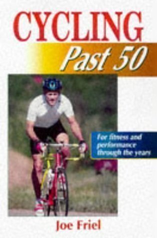 Cycling Past 50 by Joe Friel (1998)
 By Joe Friel