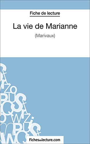 La vie de Marianne: Analyse complète de l'oeuvre (French Edition)
