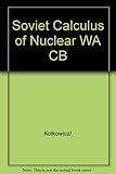The Soviet calculus of nuclear war