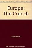 Europe : the crunch