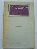 The formation of the Old English elite in Ireland : O'Donnell lecture delivered at University College Galway, 6 September 1974