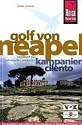 Golf von Neapel: Neapel, Pompeji, Capri, Ischia, die amalfitanische K&uuml;ste, den Cilento und vieles mehr mit diesem kompletten Reisehandbuch entdecken