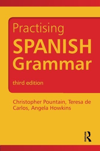 Spanish Grammar Pack: Practising Spanish Grammar (Practising Grammar Workbooks) (Spanish Edition) 3rd edition by Howkins, Angela, Pountain, Christopher, de Carlos, Teresa (2011) Paperback