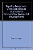 Equality postponed : gender, rights and development