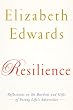 Resilience: Reflections on the Burdens and Gifts of Facing Life's Adversities