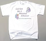 Miniature Schnauzer - God Sent Me A Miniature Schnauzer T-Shirt