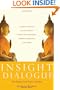 Insight Dialogue: The Interpersonal Path to Freedom