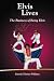 Elvis Lives: The Business of Being Elvis