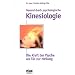Gesund durch psychologische Kinesiologie: Die Kraft der Psyche als T�r zur Heilung