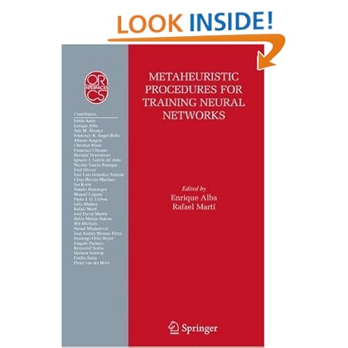 Metaheuristic Procedures for Training Neural Networks (Operations Research/Computer Science Interfaces Series) Enrique Alba and Rafael Marti