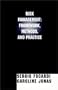 Risk Management: Framework, Methods, and Practice
