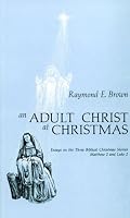 An Adult Christ at Christmas: Essays on the Three Biblical Christmas Stories, Matthew 2 and Luke 2