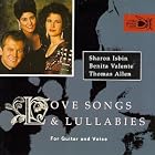 Love Songs and Lullabies by Luiz Bonfa, Johannes Brahms, Benjamin Britten, Stephen Foster, and Alberto Ginastera