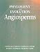 Phylogeny & Evolution of Angiosperms