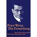 Die Ermittlung: Oratorium in 11 Ges�ngen (Suhrkamp BasisBibliothek)