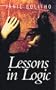 Lessons in Logic (Dci Roper Series)