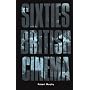 Sixties British Cinema (The History of British Film)