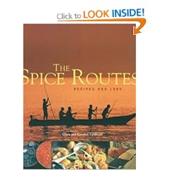 The Spice Routes: More Recipes from the World Food Cafe