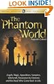The Phantom World (Wordsworth Myth, Legend & Folklore)