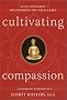 Cultivating Compassion: A Buddhist Perspective