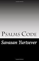 Psalms Code: The Secret of the Lord - Almanac of Mankind (Volume 1)