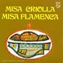 Misa Criolla / Misa Flamenca