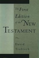 The First Edition of the New Testament