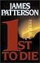 1st to Die: A Novel (Women's Murder Club) 1st to Die: A Novel (Women's Murder Club)