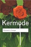 Romantic Image (Routledge Classics) (Routledge Classics)