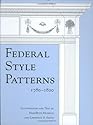 Federal Style Patterns 1780-1820 with CD-Rom