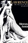 Lawrence: The Uncrowned King of Arabia