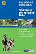 Yorkshire and the Yorkshire Dales (AA 40 Pub Walks & Cycle Rides)